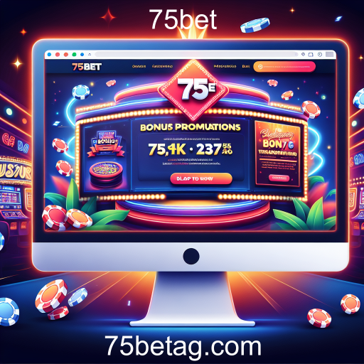 Descubra a Categoria de Bônus no 75bet: Oportunidades Imperdíveis para Jogadores